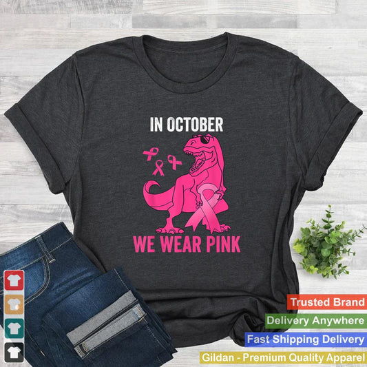 In October We Wear Pink Breast Cancer Trex Dino Kids Toddler T Shirt 8