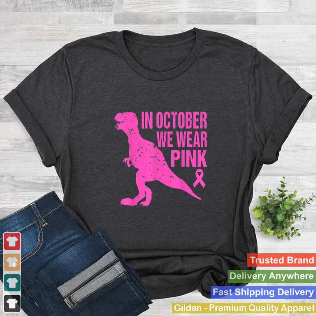 In October We Wear Pink Breast Cancer Trex Dino Kids Toddler T Shirt 7