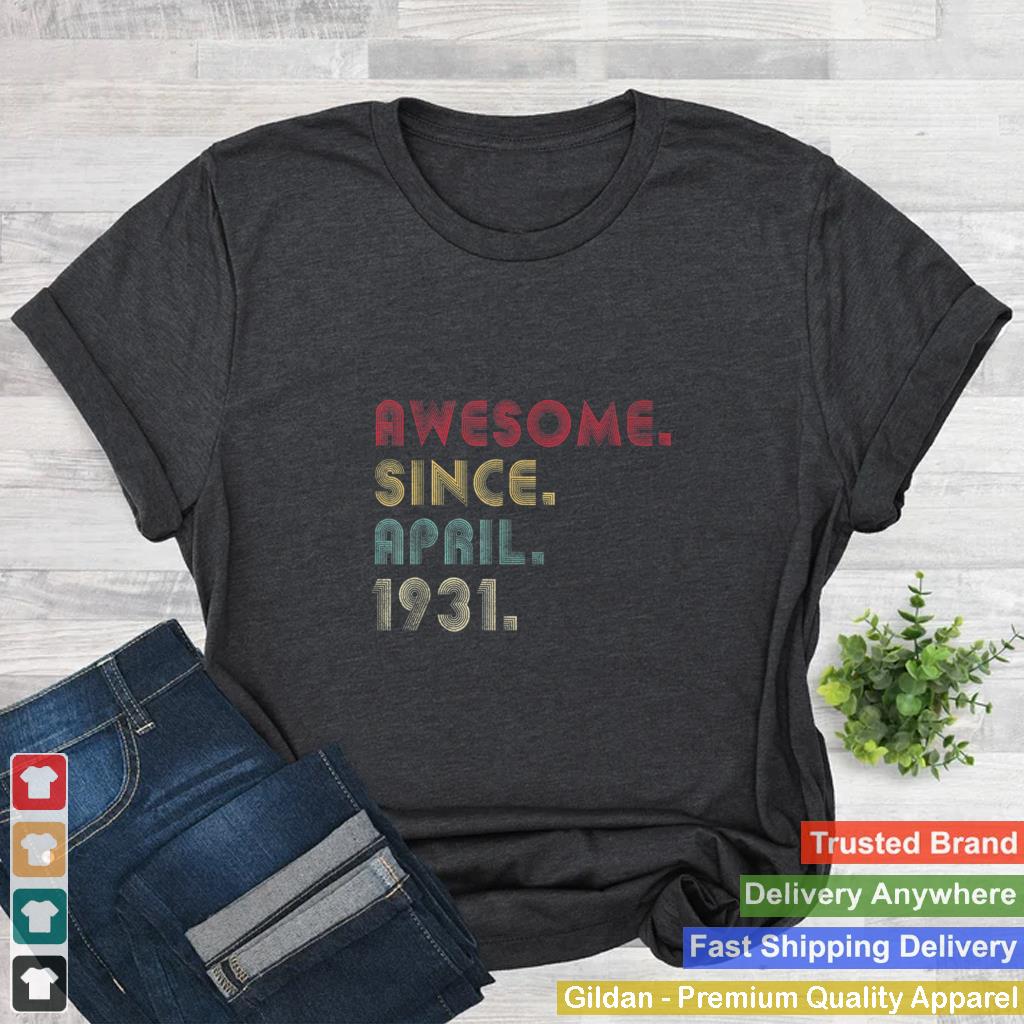 Awesome Since April 1931 90th Birthday Gift 90 Years Old T Shirt