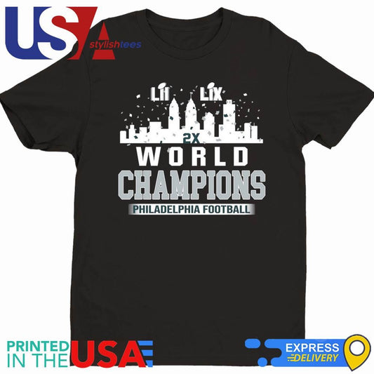 Philadelphia Football LIX 2024-2025 World Champions LII And LIX Skyline Congrats Shirt