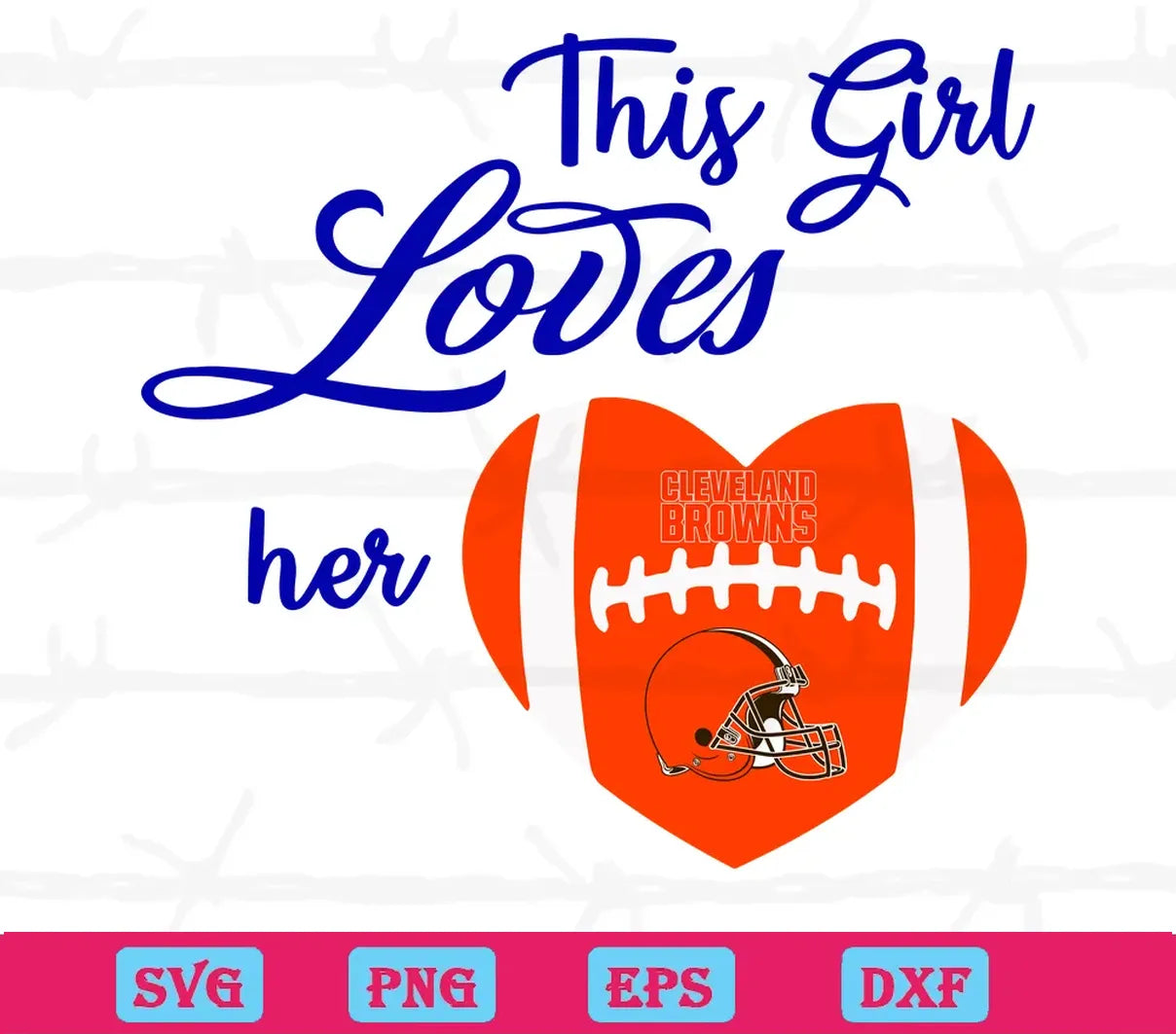 This Girl Loves Her Cleveland Browns, Scalable Vector Graphics