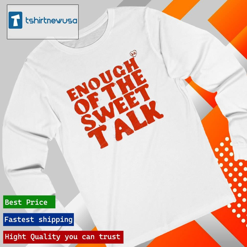 Official Lime Cordiale Enough Of The Sweet Talk Slogan 2025 Shirts