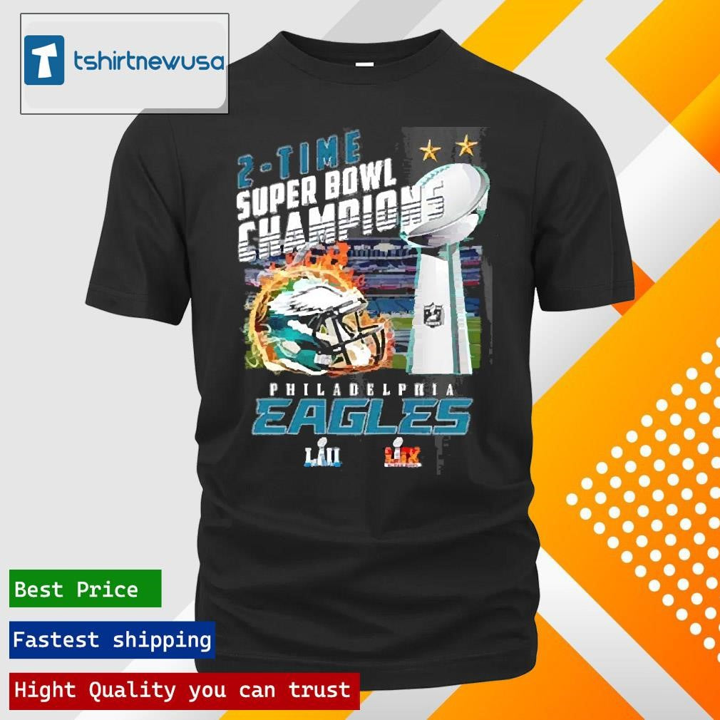 Top 2 Time Super Bowl Champions Philadelphia Eagles Lii Lix Super Bowl Trophy 2025 Shirts