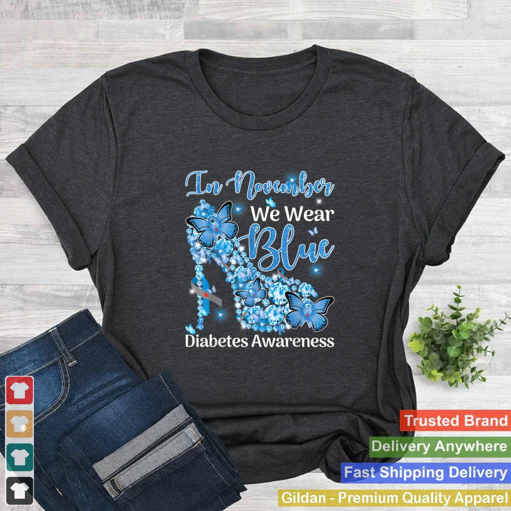 In November We Wear Blue Butterflies Diabetes Awareness T Shirt 6