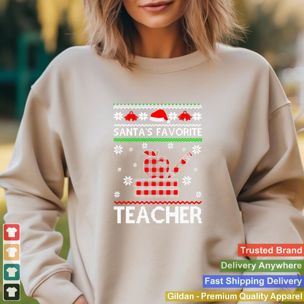 antas Favorite Teacher Ugly Christmas Sweater T shirt