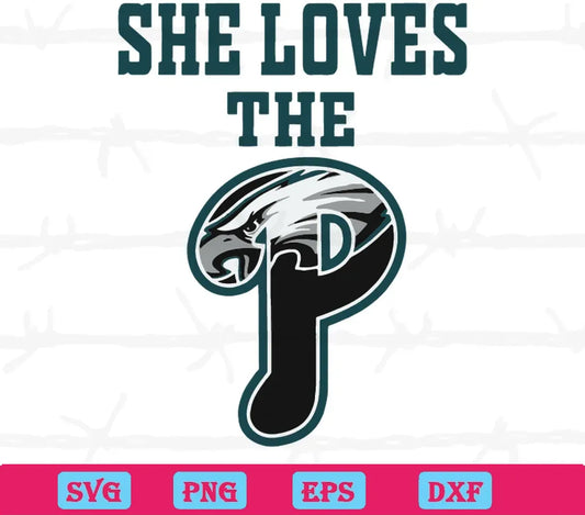 She Love The P Philadelphia Eagles, Svg Png Dxf Eps Cricut