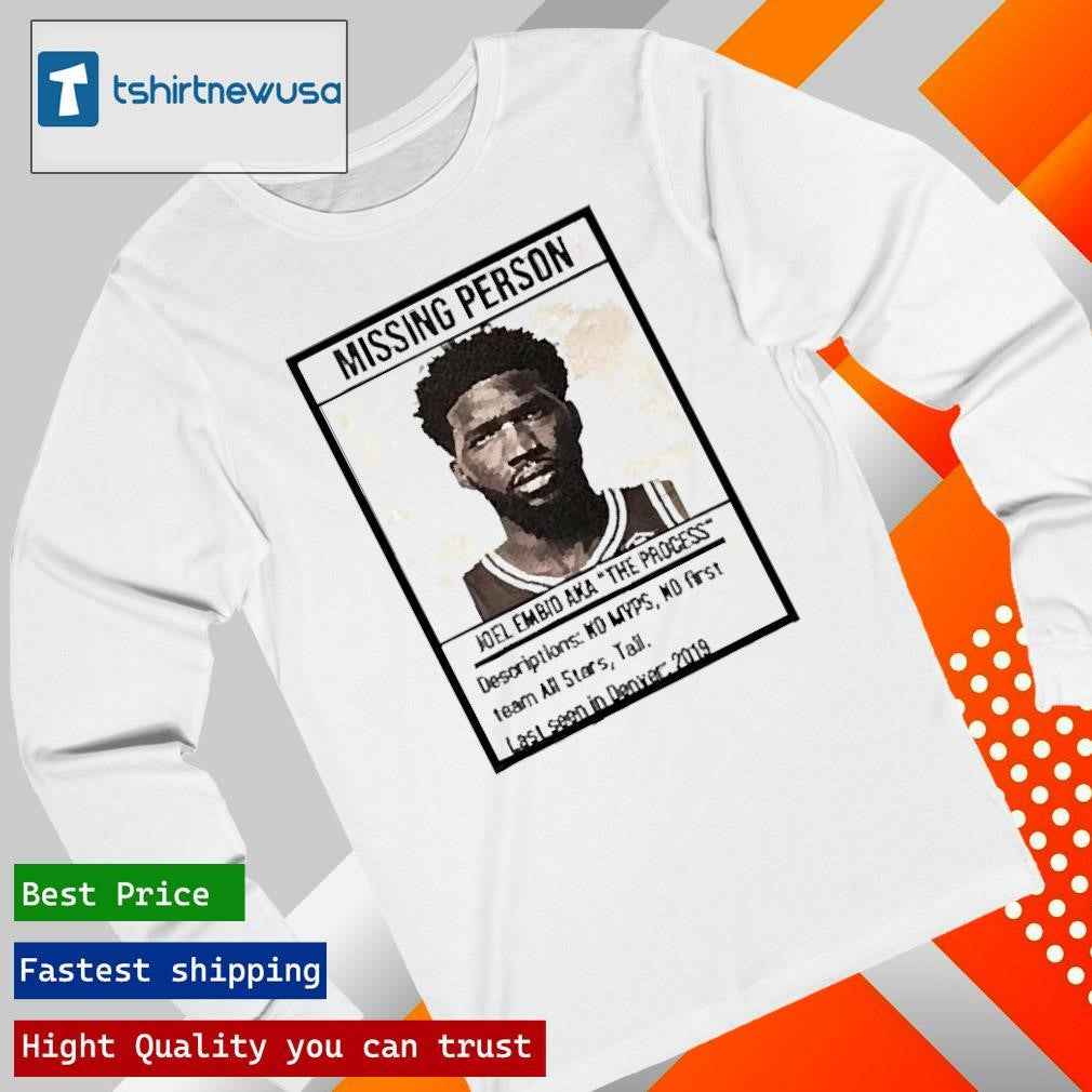 Top Missing Person Joel Embiid Aka The Process 2025 Shirts