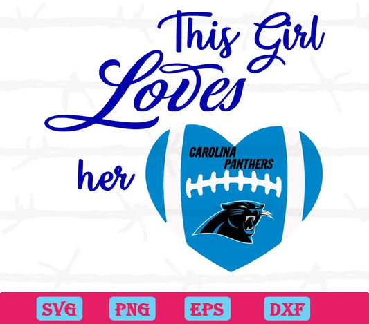 This Girl Loves Her Carolina Panthers, Svg Png Dxf Eps