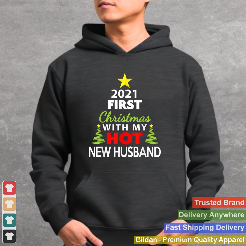 2021 First Christmas With My Hot New Husband T Shirt