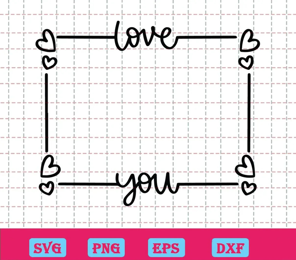 Free Love You Frame Svg