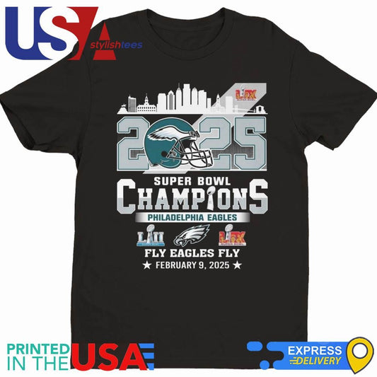 Philadelphia Eagles Super Bowl Champions 2025 Fly Eagles Fly Skylines Feb 9 Shirt