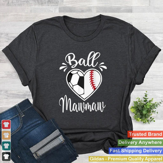 Ball Mawmaw Funny Baseball Softball Heart Mawmaw Life T Shirt