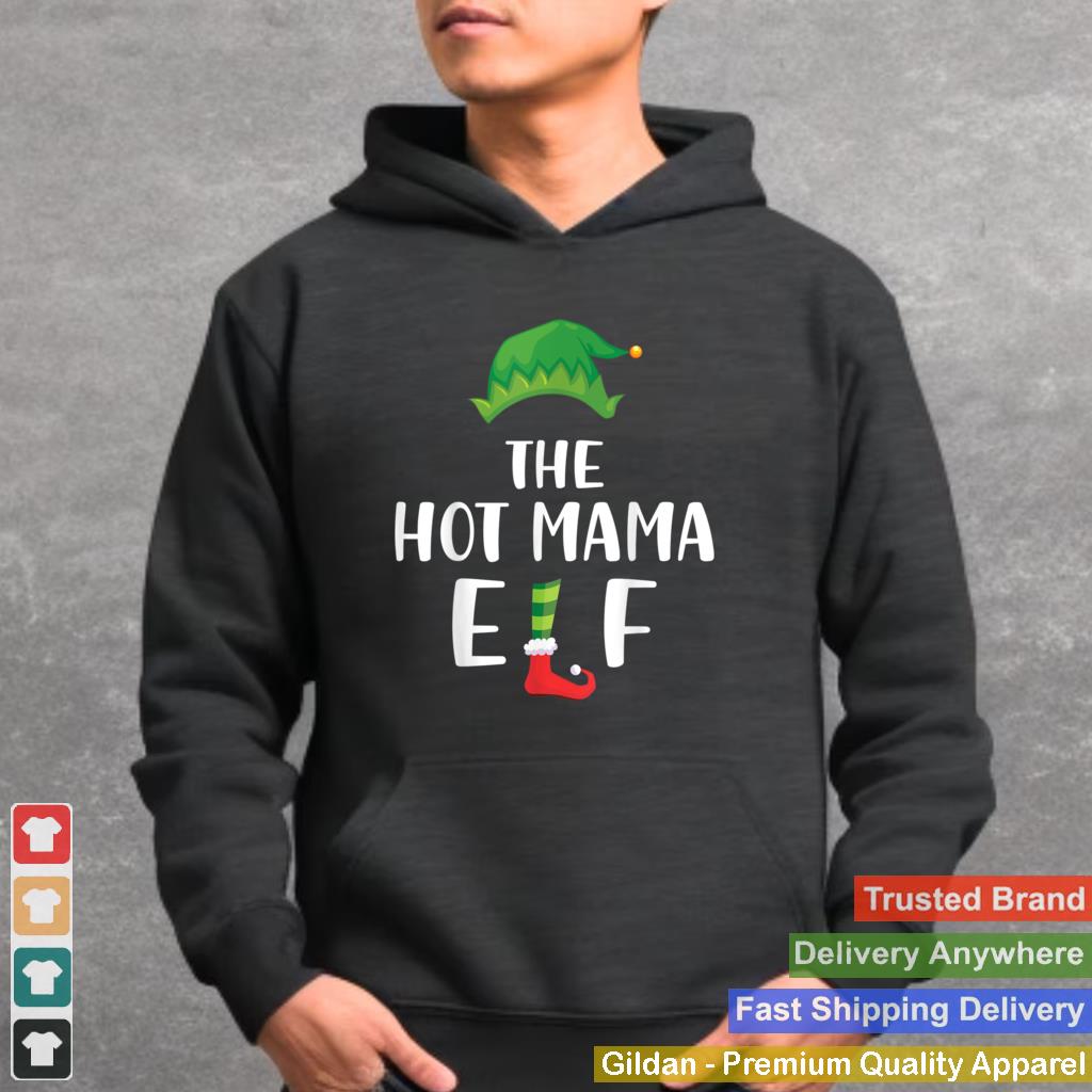 Hot Mama Elf Matching Family Group Christmas Party Funny T Shirt 2