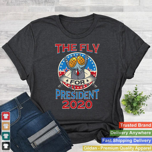 2020 ELECTION FLY FOR PRESIDENT POLITICAL shirt