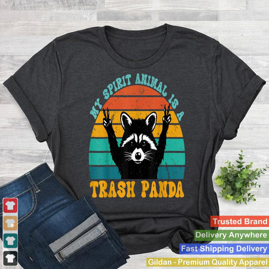 My Spirit Animal Is A Trash Panda Funny Raccoon Gift