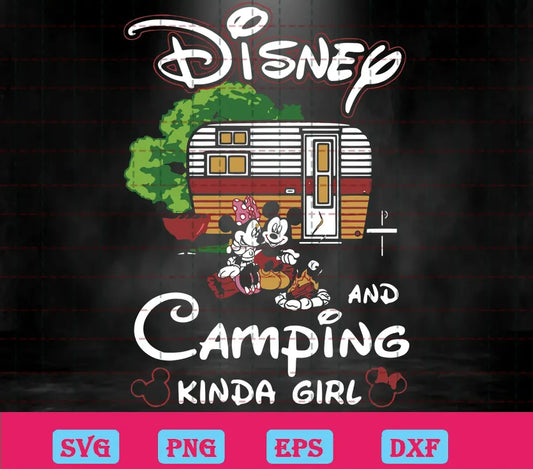 Mickey And Minnie Disney And Camping Kinda Girl Svg Free