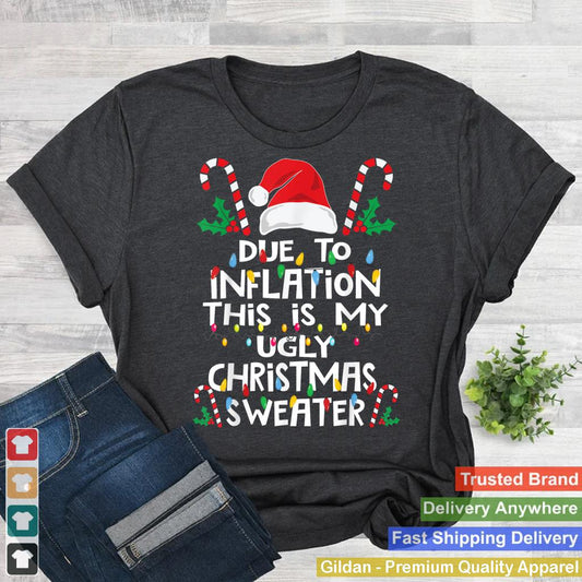 Funny Due to Inflation Ugly Christmas Sweaters For Men Women