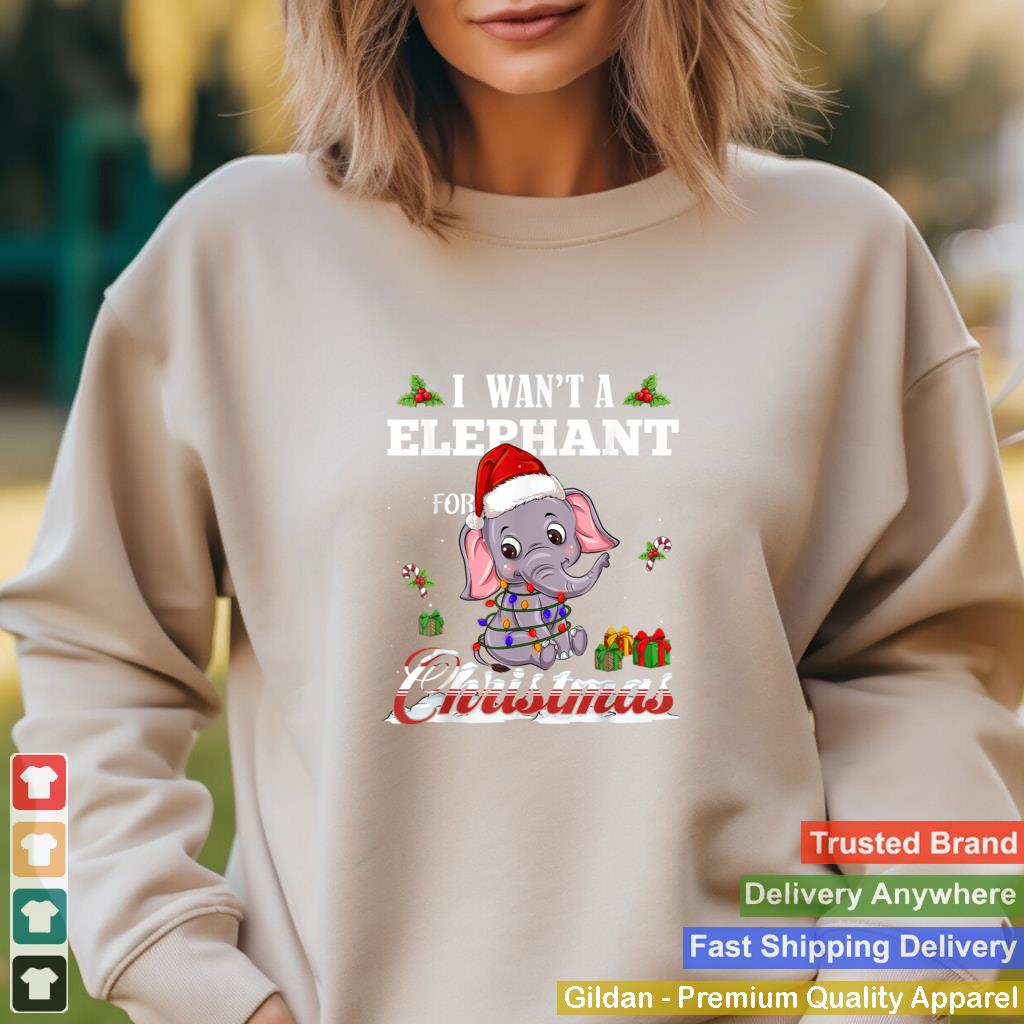 I Want a elephant Christmas Tree Light Santa Lover Safari An T Shirt