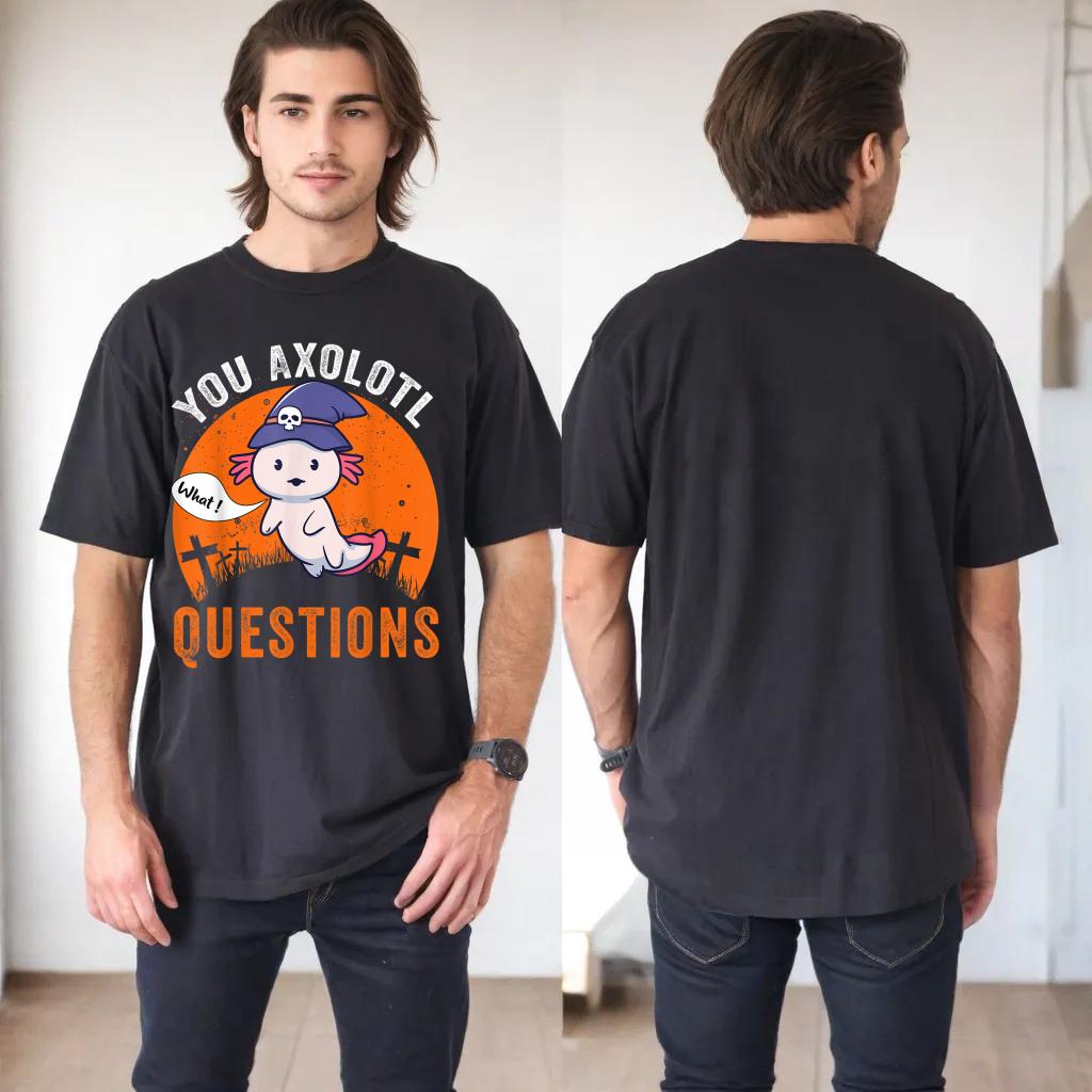 You Axolotl Questions, What ! Funny Halloween vintage 2021