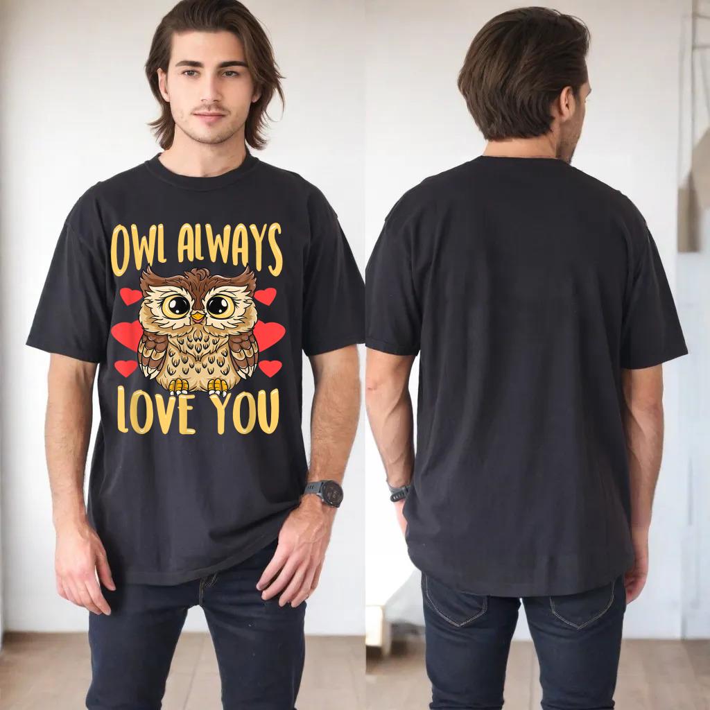 Owl Always Love You Cute Owl Lover Funny Valentines Gift