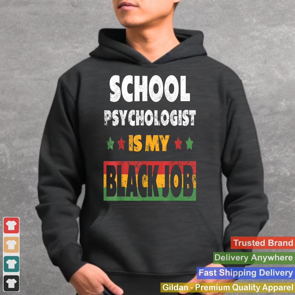 SCHOOL PSYCHOLOGIST is my Black Job tittle Personalized