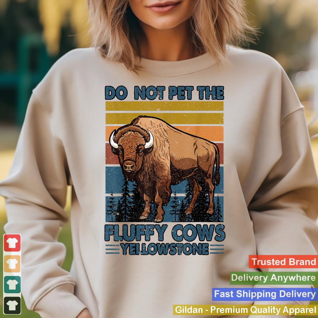 Do Not Pet The Fluffy Cows Buffalo & Bison Yellowstone Park