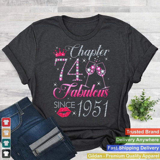 Chapter 74 Fabulous Since 1951 74th Birthday Gift For Women