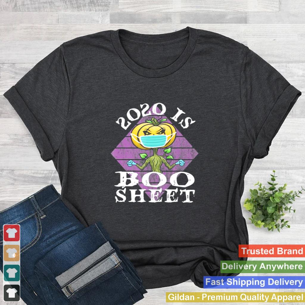 2020 Is Boo Sheet Funny Halloween 2020 Pumpkin Costume shirt