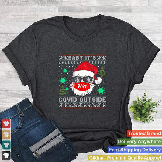 Baby Its Covid 19 Outside Merry Christmas Ugly shirt