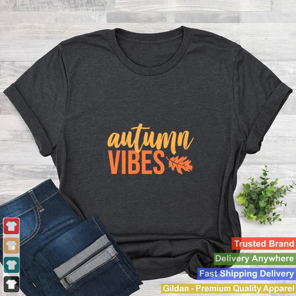 Autumn vibes cute vintage fall leaves shirt