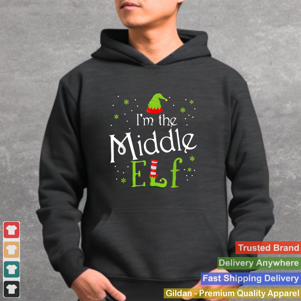 Im The Middle Elf Shirt Xmas Matching Christmas For Family T Shirt