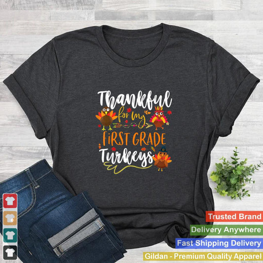 1st grade turkeys thanksgiving first grade teacher T Shirt