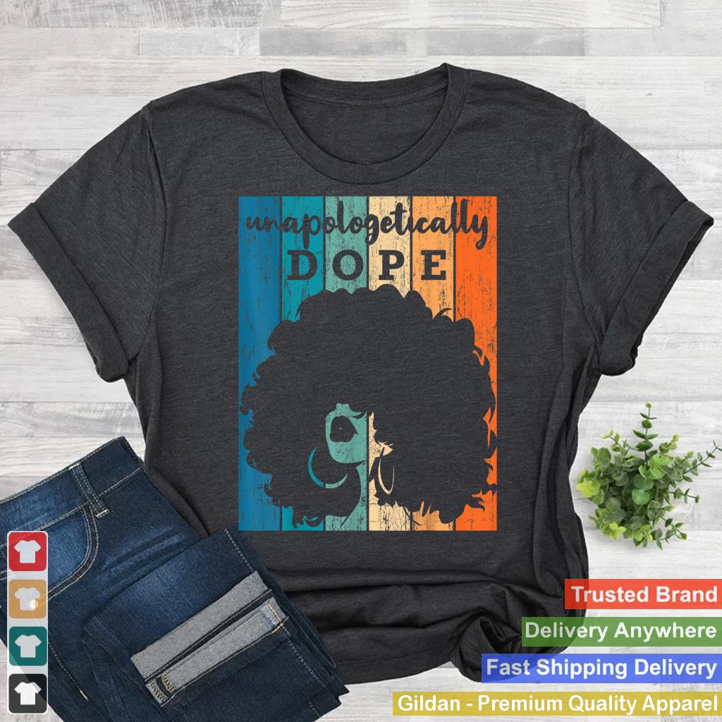 Unapologetically Dope Black History Month African American Short Sleeve