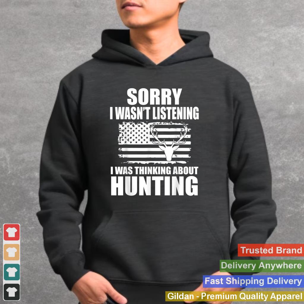 I Was Thinking About Hunting Funny Hunter Hunt Lover Graphic T Shirt