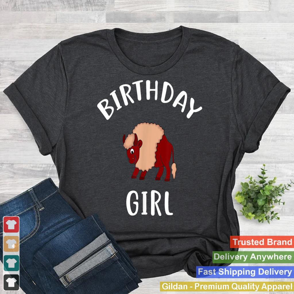 Birthday Girl BUFFALO T-Shirt BUFFALO Shirt for Birthday