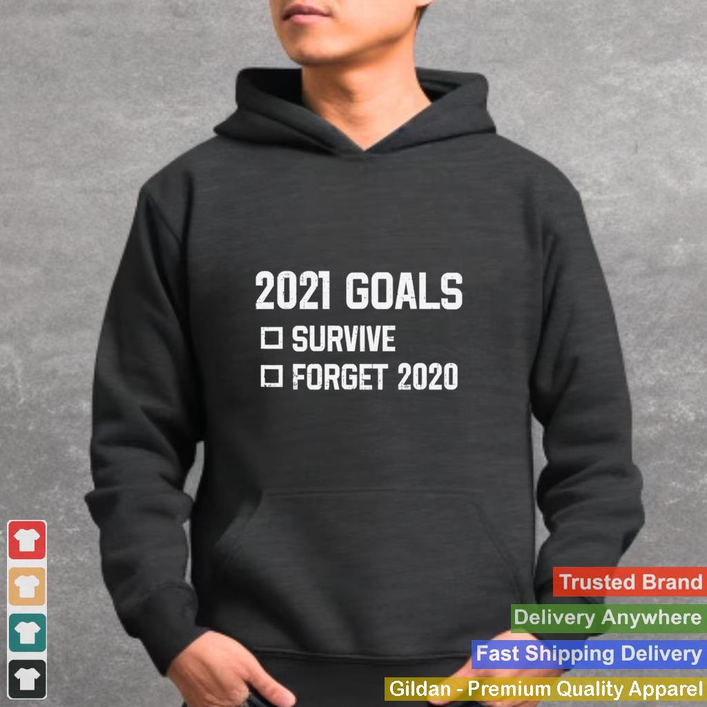 2021 Goal Survive Forget 2020 New Year Quarantine shirt