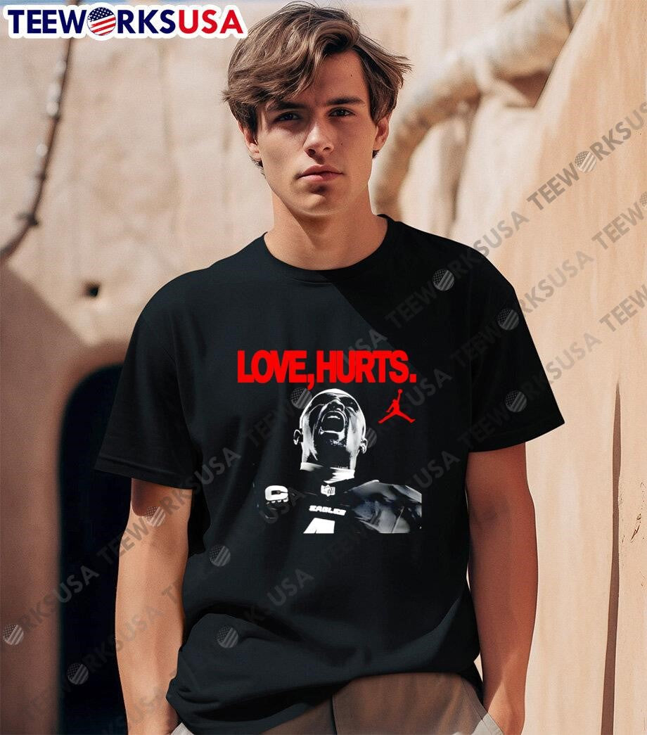 Love Hurts Jordan x Jalen Hurts Philadelphia Eagles Super Bowl LIX Champions scream shirt