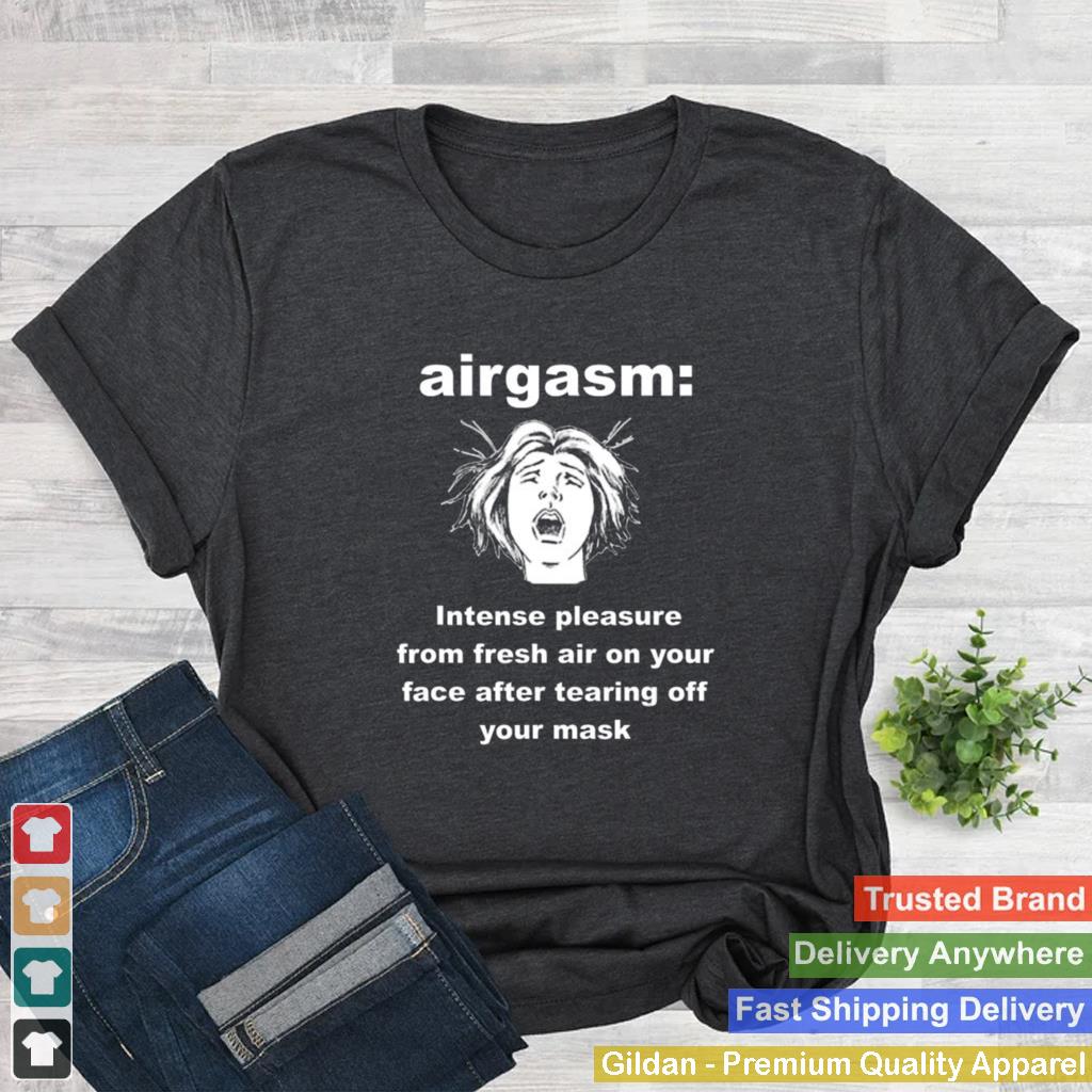 2020 Airgasm Funny Mask Freedom Design shirt