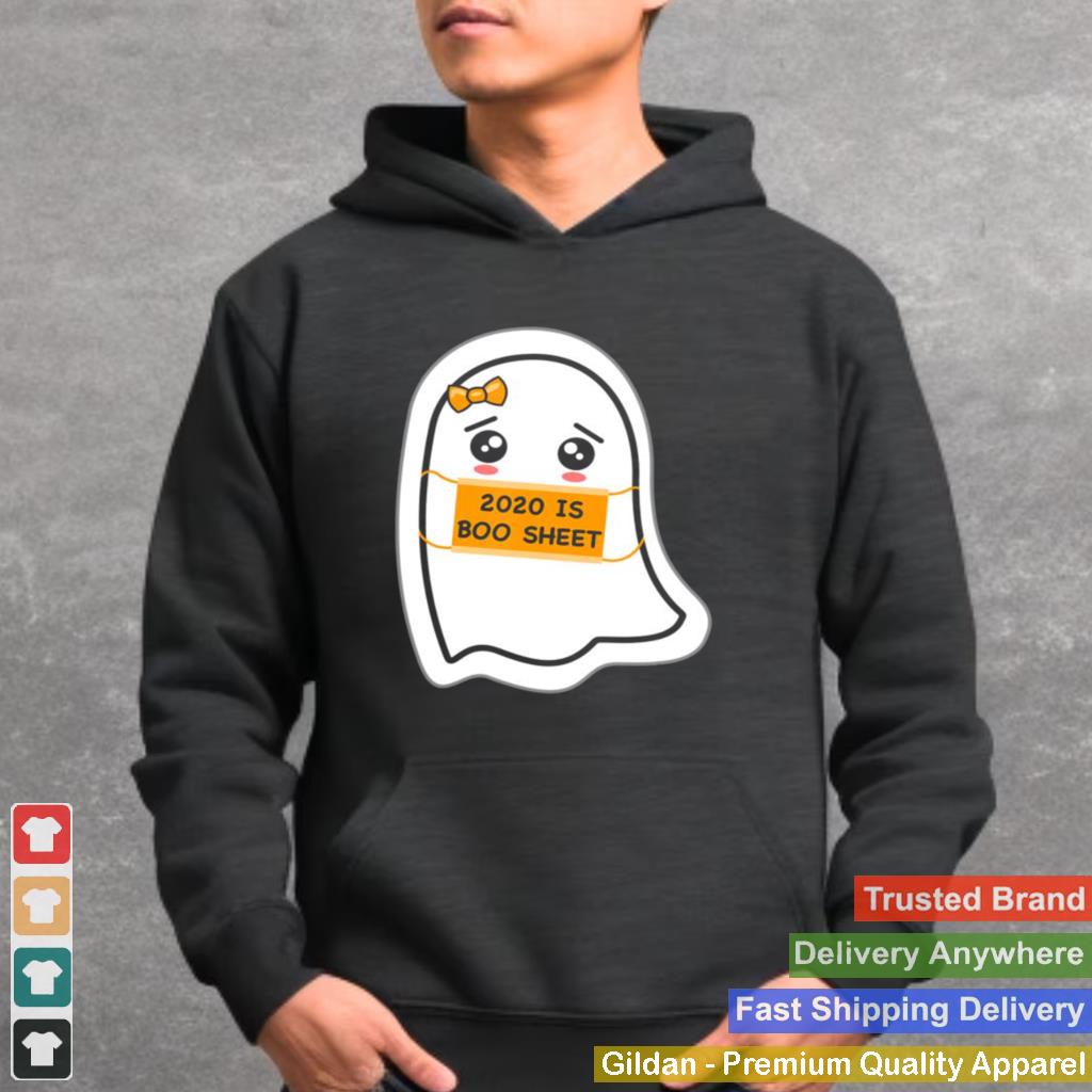 2020 is Boo Sheet shirt