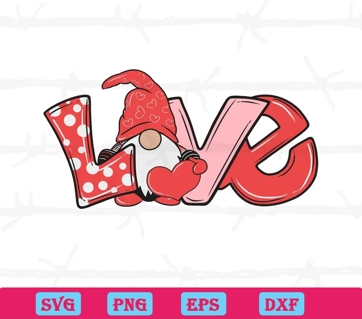 Valentines Day Gnome Love, Svg Png Dxf Eps Cricut