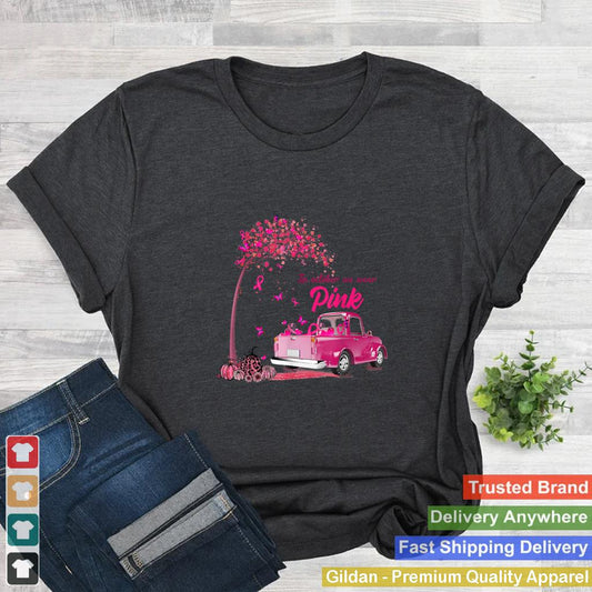 In October We Wear Pink Truck Breast Cancer Awareness Gifts T Shirt