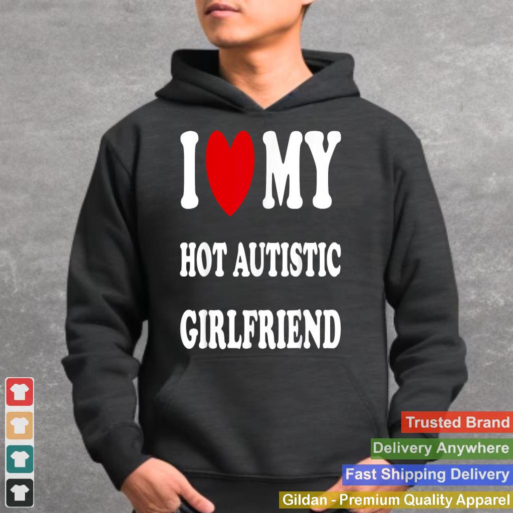 I Love My Hot Autistic Girlfriend I Heart My Autistic GF