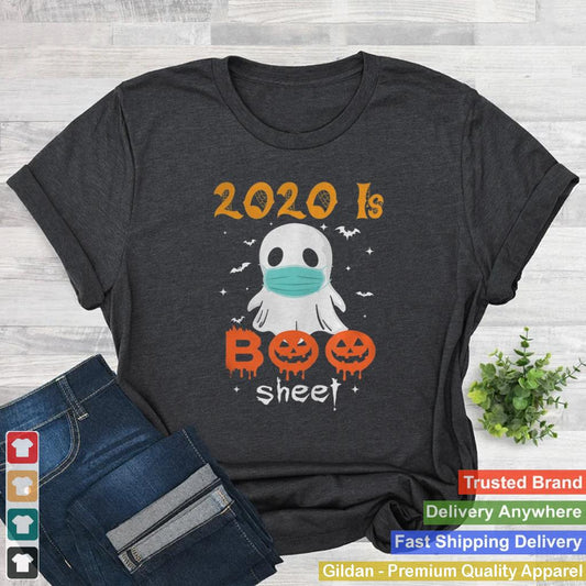 2020 is Boo Sheet Scary Pumpkin Ghost Halloween Horror shirt