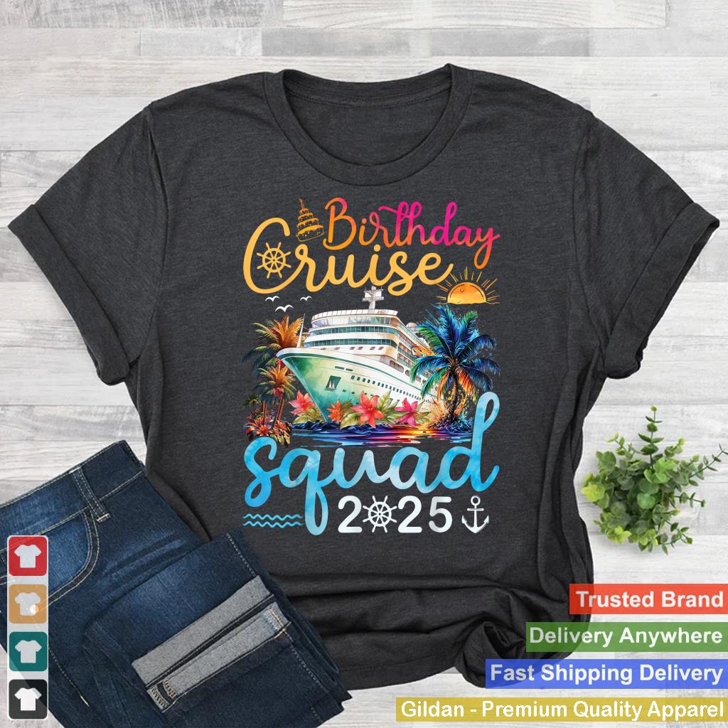 Birthday Cruise Squad 2025 Family Cruise Vacation Birthday