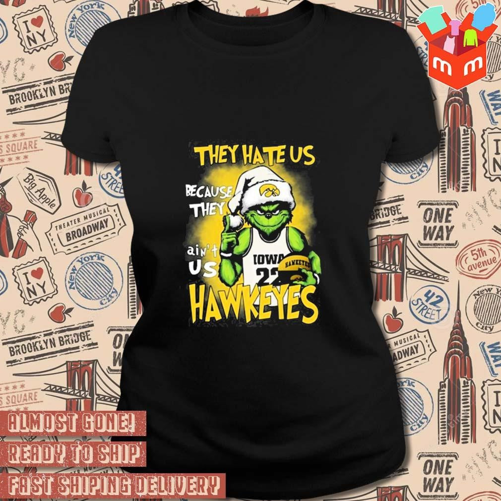 They Hate Us Because They Aint Us Hawkeyes Grinch t-shirt