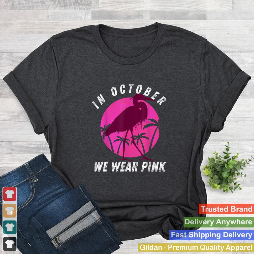 In October We Wear Pink Breast Cancer Flamingo Kids Toddler T Shirt