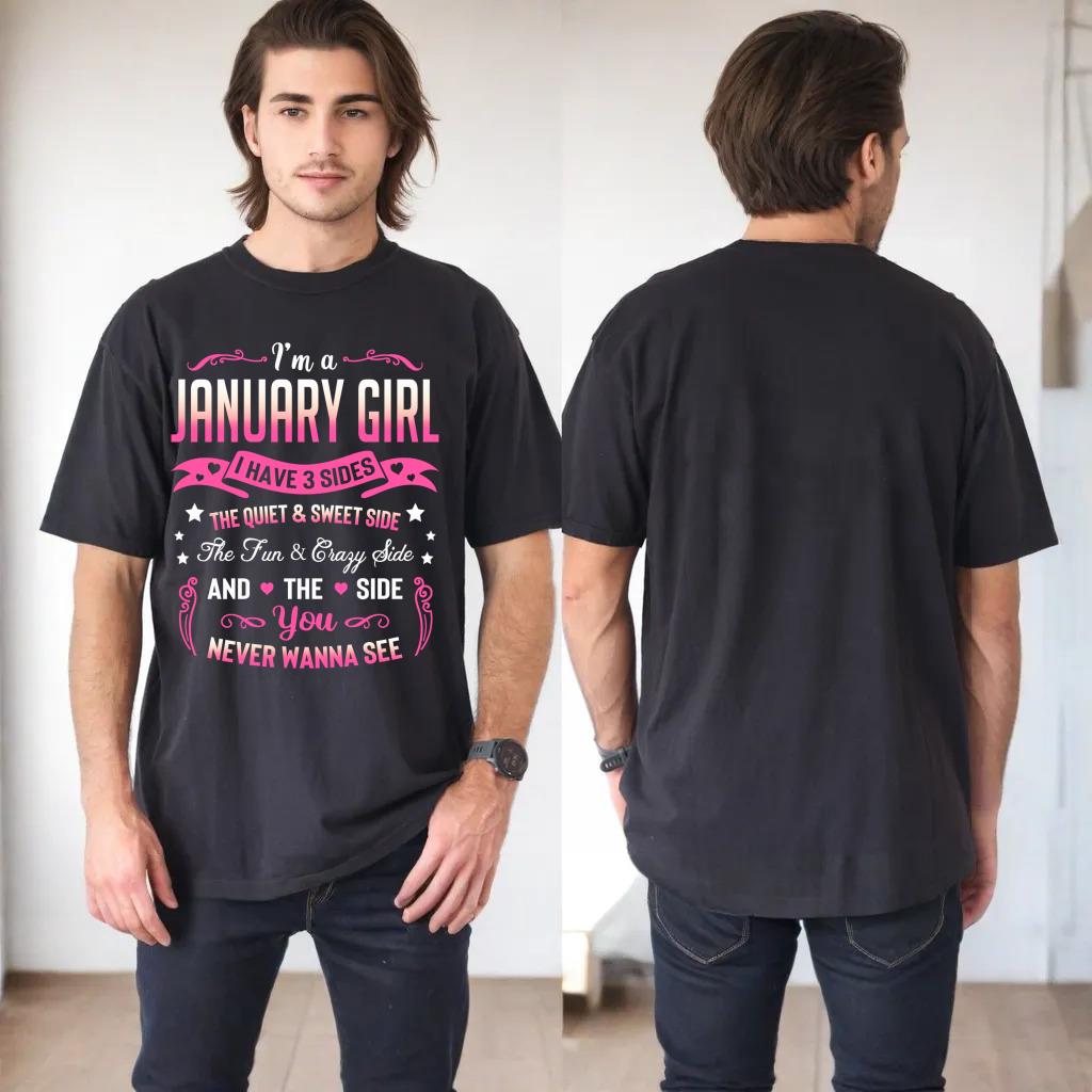 I'm a January Girl I Have 3 Sides January Birthday