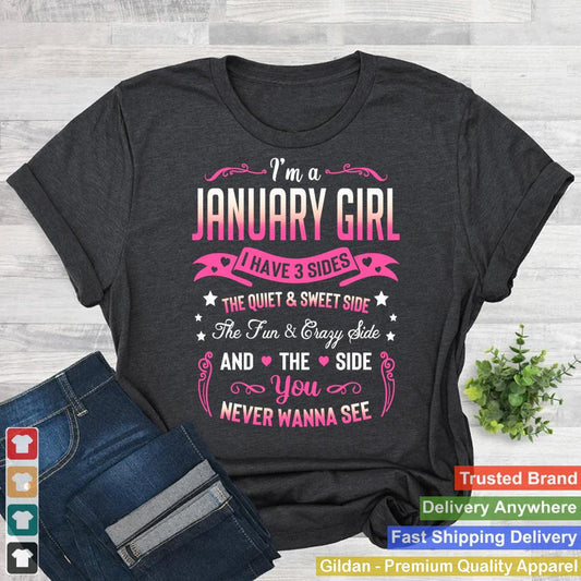 I'm a January Girl I Have 3 Sides January Birthday