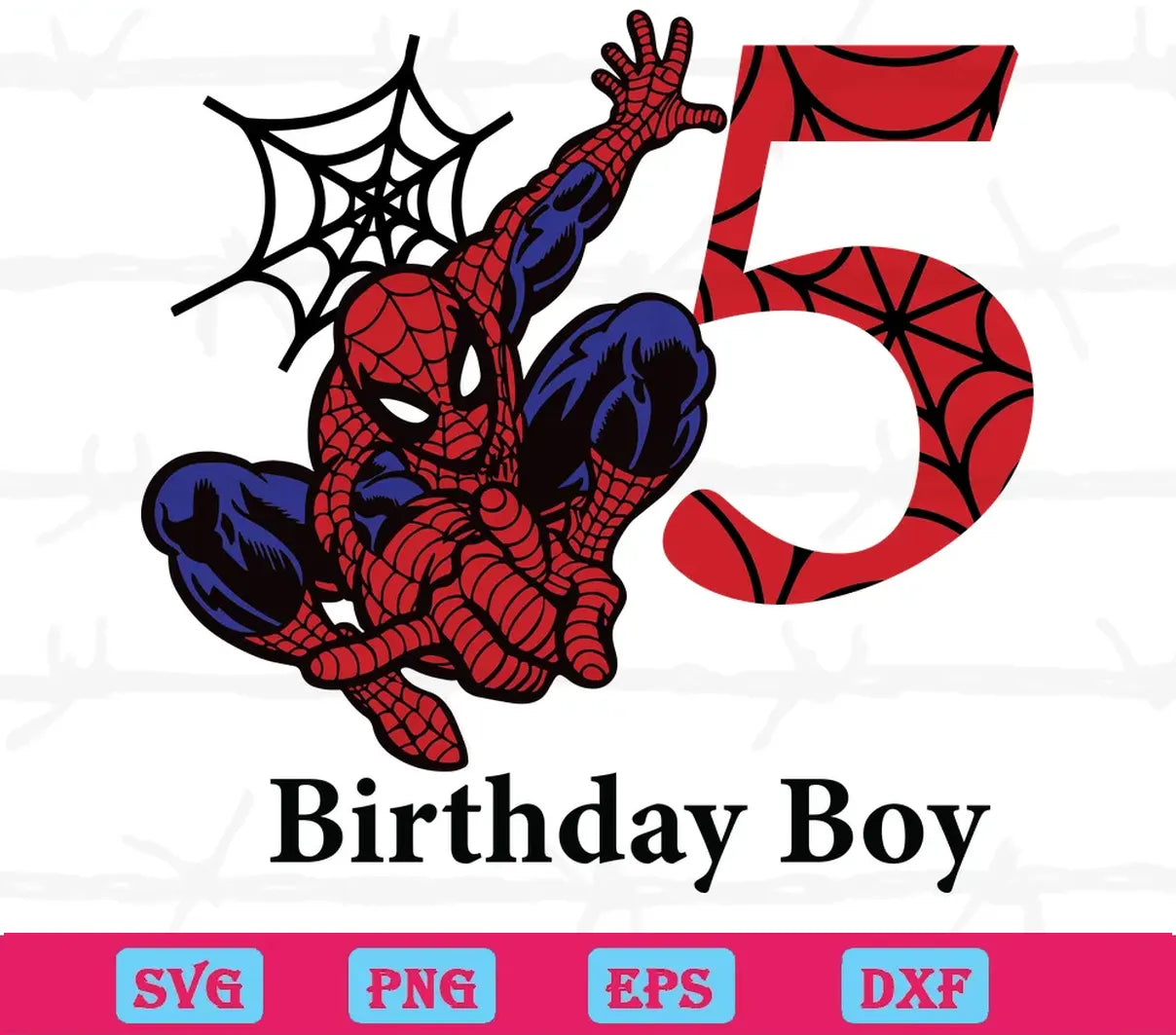 Birthday Boy 3 Years Old Spiderman, Svg Png Dxf Eps Digital Download