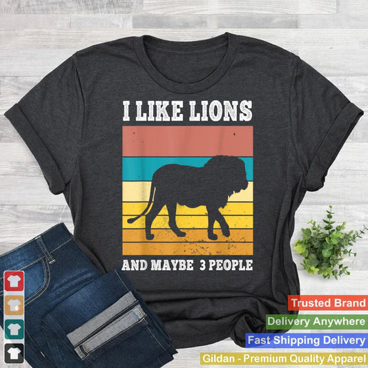 I like Lions and maybe 3 people funny Retro Lion